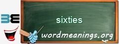 WordMeaning blackboard for sixties